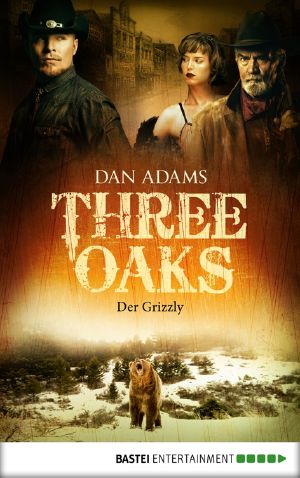 [Three Oaks 02] • Der Grizzly